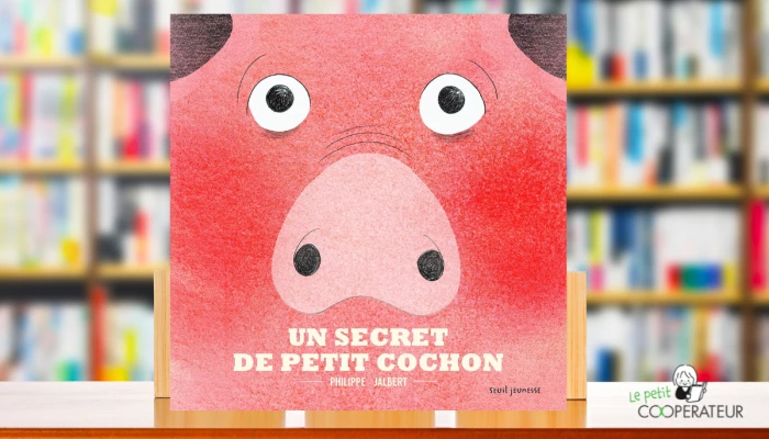 Visuel d'Un secret de petit Cochon
