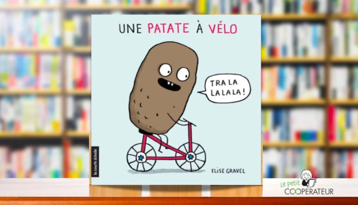  « Une patate à vélo » d'Élise Gravel